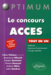 Le concours ACCES - Fichaux Fabien ; Alloncle Anne-Laure ; Bachelier F