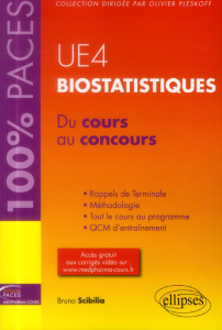Biostatistiques UE4. Du cours au concours - Scibilia Bruno ; Pleskoff Olivier
