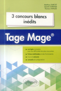 3 concours blancs Tage Mage - Dubost Matthieu ; Durand Quentin ; Lavallée Thomas