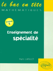 Enseignement de spécialité. [terminale S - Langlet Marc