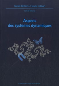 Aspects des systèmes dynamiques - Berline Nicole ; Sabbah Claude