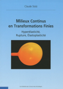 Milieux continus en transformations finies - Stolz Claude