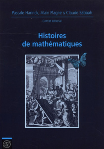 Histoire de mathématiques - Harinck Pascale ; Plagne Alain ; Sabbah Claude