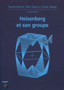 Heisenberg et son groupe - Harinck Pascale ; Plagne Alain ; Sabbah Claude