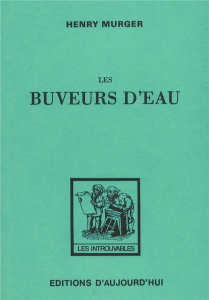 Les buveurs d'eau - Murger Henry