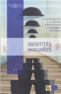 Identités imaginées - Fournier Laurent Sébastien ; Chastagner Claude ; B