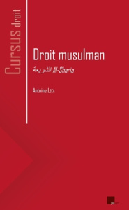 Droit musulman. Al-sharia - Leca Antoine