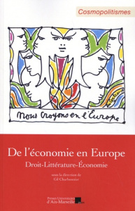 De l'économie en Europe. Droit, littérature, économie - Charbonnier Gil