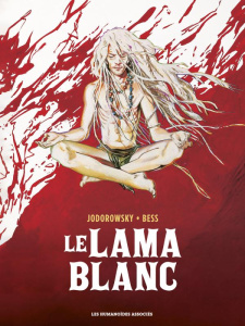 Le Lama blanc - Intégrale - Jodorowsky Alexandro ; Bess Georges