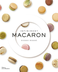 Infiniment macaron - Hermé Pierre ; Debbasch Anne ; Fau Laurent ; Vasse