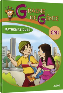 Graine de génie CM1 Mathématiques avec corrigés - Burzo Michela ; Glorennec Joan ; Sécheret Jessica