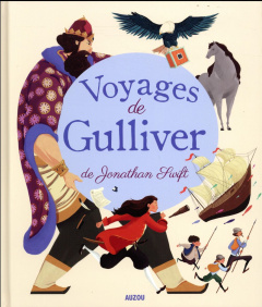 Voyages de Gulliver - Swift Jonathan ; Carré Claude