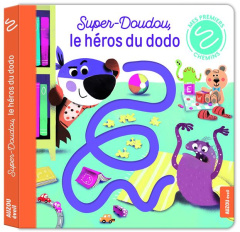 Super-doudou, le héros du dodo - Brissy Pascal ; Ockto Lambert Fabien