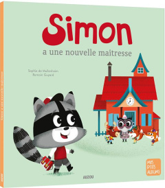 Simon a une nouvelle maîtresse - Mullenheim Sophie de ; Guyard Romain