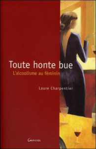 Toute honte bue - Charpentier Laure