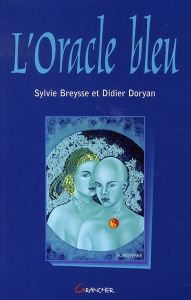 L'Oracle bleu - Breysse Sylvie ; Doryan Didier