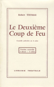 Le Deuxième coup de feu - Thomas Robert