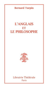 L'Anglais et le philosophe - Turpin Bernard