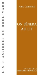 On dinera au lit - Camoletti Marc