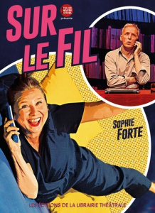 Sur le fil - Forte Sophie