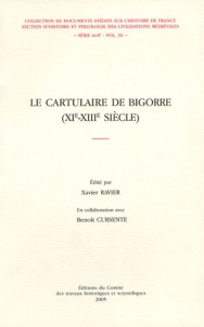 Le cartulaire de Bigorre (XIe-XIIIe siècle). Avec 1 CD-ROM - Ravier Xavier ; Cursente Benoît