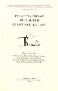 L'enquête générale de Charles II de Provence : 1297-1299 - Pécout Thierry