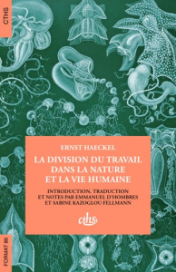 La division du travail dans la nature et la vie humaine - Haeckel Ernst ; Hombres Emmanuel d' ; Kazoglou Fel