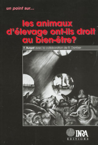 LES ANIMAUX D'ELEVAGE ONT-ILS DROIT AU BIEN-ETRE ? - BURGAT FLORENCE