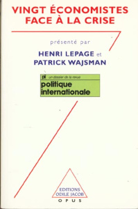 Vingt économistes face à la crise - Lepage Henri ; Wajsman Patrick