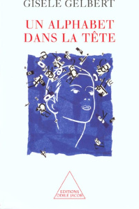 Un alphabet dans la tête - Gelbert Gisèle