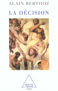 La décision - Berthoz Alain