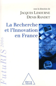 La Recherche et l'Innovation en France. FutuRIS 2006 - Lesourne Jacques ; Dehecq Jean-François