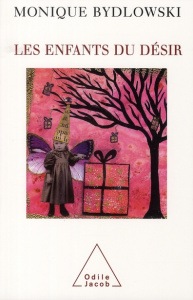 Les enfants du désir - Bydlowski Monique