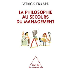 La philosophie au secours du management - Errard Patrick
