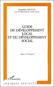 Guide du développement local et du développement social - Mengin Jacqueline
