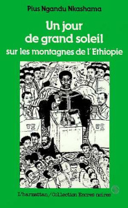 Un jour de grand soleil sur les montagnes de l'Ethiopie - Nkashama Pius ngandu