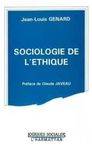 Sociologie de l'éthique - Genard Jean-Louis ; Javeau Claude