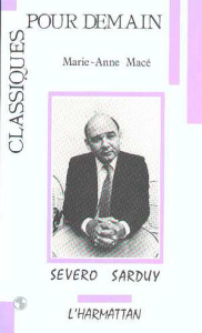 Severo sarduy - Macé Marie-Anne
