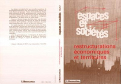 RESTRUCTURATION ECONOMIQUESET TERRITOIRES - ESPACES ET SOCIETES