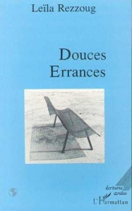 Douces errances - Rezzoug Leïla