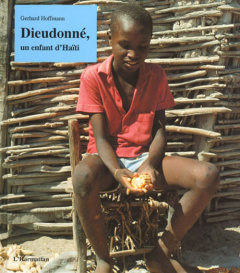 Dieudonné, un enfant d'Haïti - Hoffmann Gerhard ; Barlet Olivier