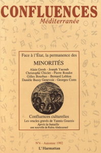 Confluences Méditerranée N° 4, automne 1992 : Face à l?Etat, la permanence des minorités - Gresh Alain