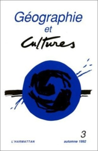 Géographie et Cultures N° 3, automne 1992 - FOURNET GUERIN CATHE