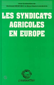 Les syndicats agricoles en Europe - Hervieu Bertrand ; Lagrave Rose-Marie