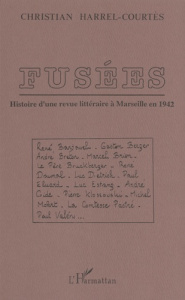 Fusées. Histoire d'une revue littéraire à Marseille en 1942 - Harrel-Courtès Christian