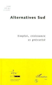 EMPLOI CROISSANCE ET PRECARITE - ALTERNATIVES SUD 199