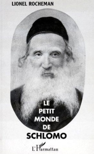 Le petit monde de Schlomo. 2e édition - Rocheman Lionel