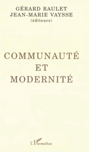 COMMUNAUTE ET MODERNITE - Raulet Gérard