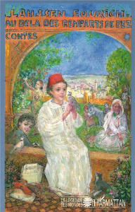 Au-delà des remparts de Fèz. Contes - Eoukich L