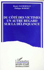 Du côté des victimes. Un autre regard sur la délinquance - Robert Christian